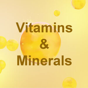 Vitamins & Minerals